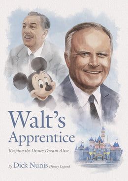 Walt's Apprentice: Keeping the Disney Dream Alive - Bookseller USA