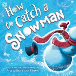 WM HOW TO CATCH A SNOWMAN - Bookseller USA