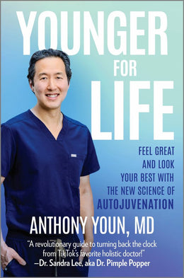 Younger for Life: Feel Great, Look Your Best and Extend Your Healthspan at Any Age - Bookseller USA