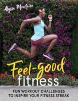 Feel-Good Fitness: Fun Workout Challenges to Inspire Your Fi - Bookseller USA