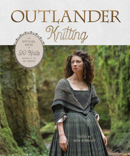 Outlander Knitting: The Official Book of 20 Knits Inspired b - Bookseller USA