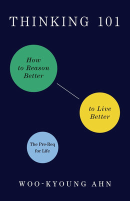 Thinking 101: How to Reason Better to Live Better - Bookseller USA