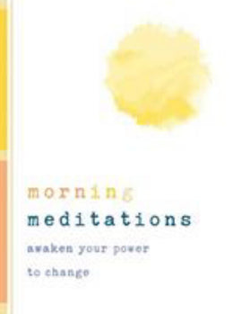 Morning Meditations: Awaken Your Power to Change - Bookseller USA