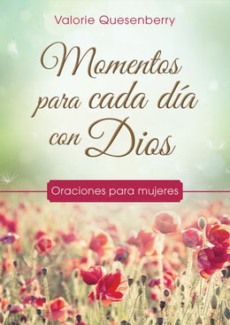Momentos para Cada dia con Dios: Oraciones para Mujeres - Bookseller USA