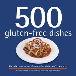 500 Gluten-Free Dishes (500 Cooking (Sellers)) (500 Series Cookbooks) - Bookseller USA