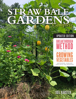 Straw Bale Gardens Complete, Updated Edition: The Breakthrough Method for Growing Vegetables Anywher - Bookseller USA