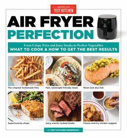 Air Fryer Perfection: From Crispy Fries and Juicy Steaks to - Bookseller USA