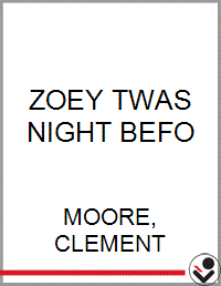 ZOEY TWAS THE NIGHT BEFO - Bookseller USA
