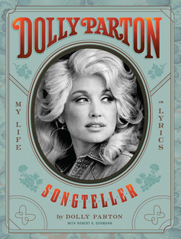 Dolly Parton, Songteller: My Life in Lyrics - Bookseller USA
