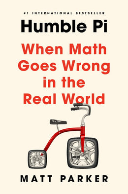 Humble Pi: When Math Goes Wrong in the Real World - Bookseller USA
