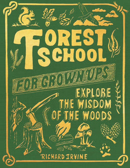 Forest School for Grown-Ups - Bookseller USA