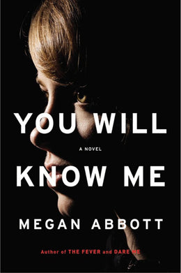 You Will Know Me: A Novel - Bookseller USA