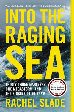 Into the Raging Sea: Thirty-Three Mariners, One Megastorm, a - Bookseller USA