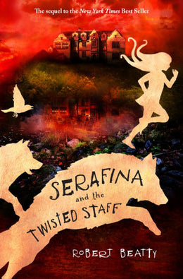 Serafina and the Twisted Staff (Serafina Book 2) - Bookseller USA