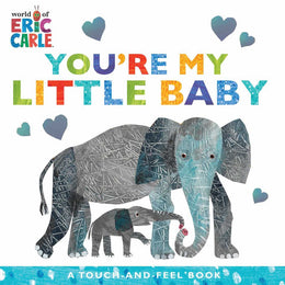 Youre My Little Baby: A Touch-and-Feel Book - Bookseller USA