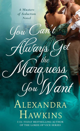 You Can't Always Get the Marquess You Want - Bookseller USA