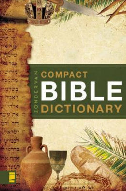 Zondervan's Compact Bible Dictionary - Bookseller USA