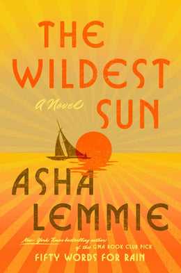 Wildest Sun: A Novel, The - Bookseller USA
