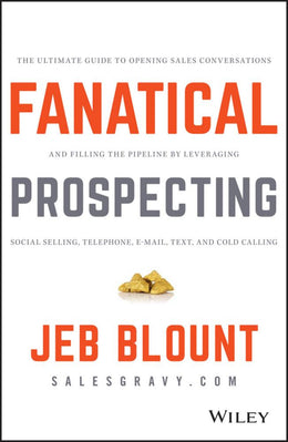 Fanatical Prospecting: How to Open Doors, Engage Prospects, and Make One Last Call - Bookseller USA
