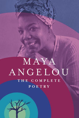 Maya Angelou: The Complete Poetry - Bookseller USA