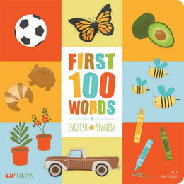 First 100 Words in English and Spanish: Bilingual - Bookseller USA