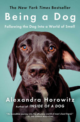 Being a Dog: Following the Dog Into a World of Smell - Bookseller USA