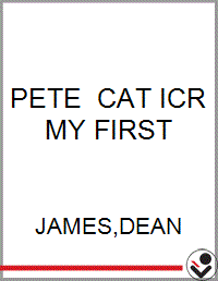 PETE THE CAT ICR MY FIRST - Bookseller USA