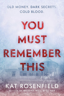 You Must Remember This: A Novel - Bookseller USA
