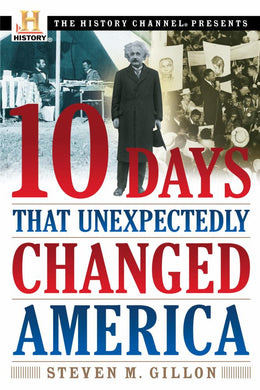 10 Days That Unexpectedly Changed America - Bookseller USA