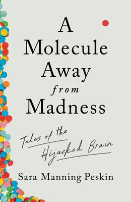 A Molecule Away from Madness - Bookseller USA