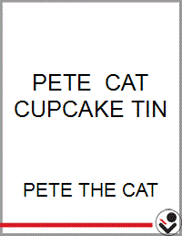 PETE THE CAT CUPCAKE TIN - Bookseller USA