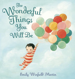 Wonderful Things You Will Be, The (Hardcover) - Bookseller USA