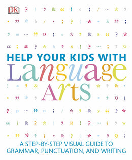 Help Your Kids with Language Arts: A Step-by-Step Visual Guide to Grammar, Punctuation, and Writing - Bookseller USA