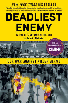 Deadliest Enemy: Our War Against Killer Germs - Bookseller USA