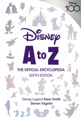 Disney A to Z: The Official Encyclopedia, Sixth Edition - Bookseller USA