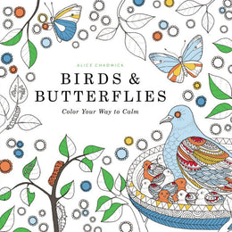 Birds and Butterflies: Color Your Way to Calm - Bookseller USA