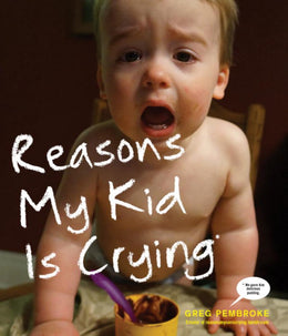 Reasons My Kid Is Crying - Bookseller USA