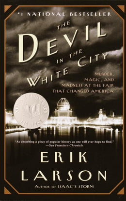 Devil in the White City, The: Murder, Magic, and Madness at the Fair That Changed America (Paperback) - Bookseller USA