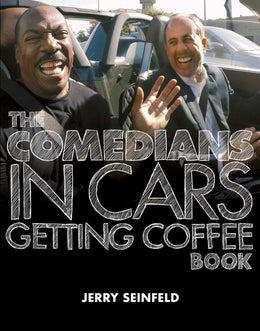 Comedians in Cars Getting Coffee Book, The - Bookseller USA