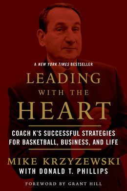 Leading with the Heart: Coach K - Bookseller USA