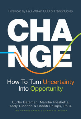Change: How to Turn Uncertainty into Opportunity - Bookseller USA