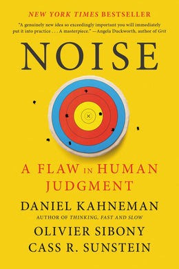 Noise: A Flaw in Human Judgment - Bookseller USA