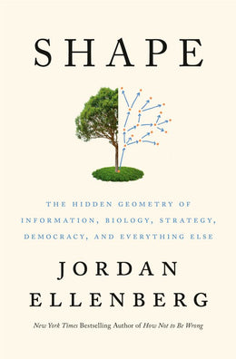 Shape: The Hidden Geometry of Information, Biology, Strategy - Bookseller USA