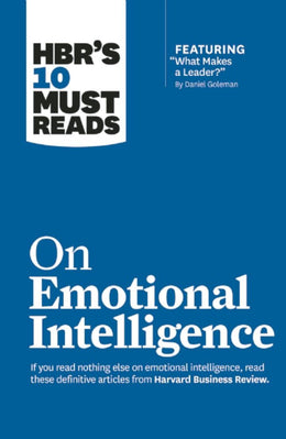 HBR's 10 Must Reads on Emotional Intelligence (with Featured Article What Makes a Leader? by Daniel - Bookseller USA