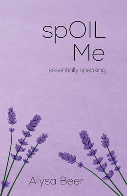 spOIL Me: essentially speaking - Bookseller USA