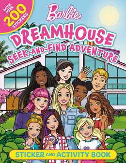 Barbie Dreamhouse Seek-and-Find Adventure: 100% Officially Licensed by Mattel, Sticker - Bookseller USA