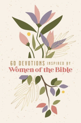 60 Devotions Inspired by Women of the Bible - Bookseller USA