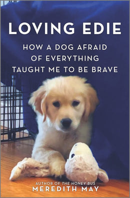 Loving Edie: How I Found Home with an Unconventional Dog - Bookseller USA
