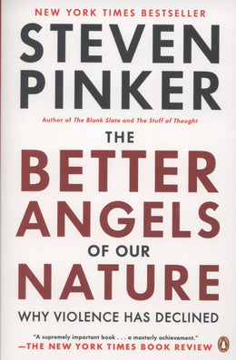 Better Angels of Our Nature: Why Violence Has Declined, The - Bookseller USA