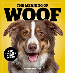 Meaning of Woof, The - Bookseller USA